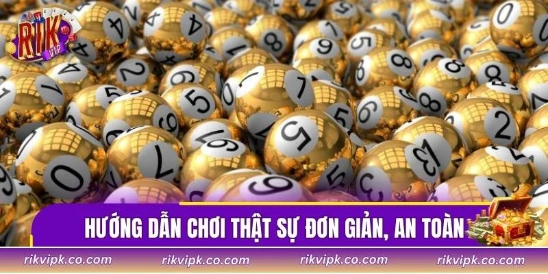 Hướng dẫn chơi thật sự đơn giản, an toàn